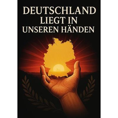 Deutschland liegt in unseren Händen, Taschenbuch von Andreas Funke, Buchwerkstatt Hage, 978-3-690-89030-4