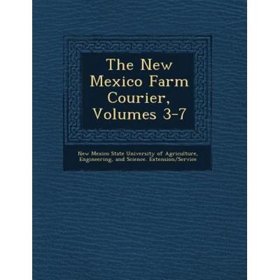The New Mexico Farm Courier, Volumes 3-7, von , Saraswati Press, 978-1-249-78114-1