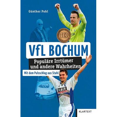 VfL Bochum, Taschenbuch von Günther Pohl, Klartext, 978-3-8375-2497-0