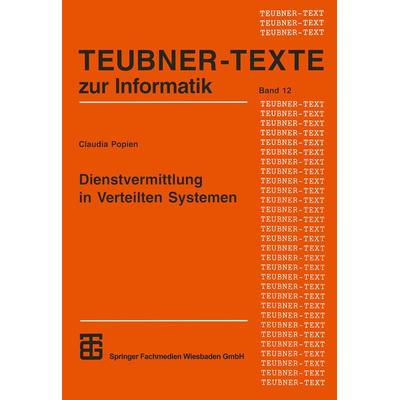 Dienstvermittlung in Verteilten Systemen, Taschenbuch von Claudia Popien, Vieweg & Teubner, 978-3-8154-2062-1