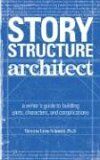 Schmidt, Victoria Lynn - Story Structure Architect: A Writer's Guide to Building Plots, Characters and Complications - Preis vom 09.10.2026 07:28:09 h