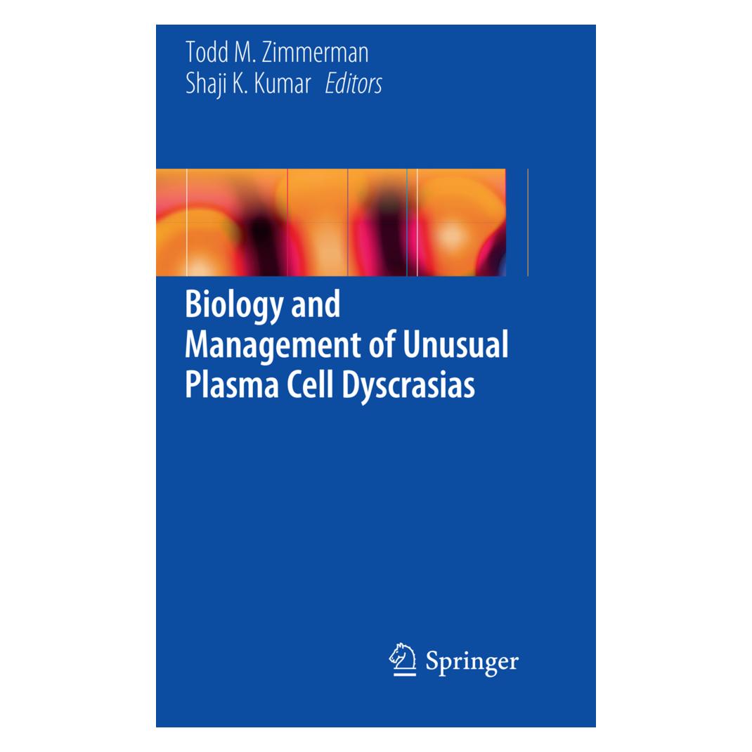 Springer Biology and Management of Unusual Plasma Cell Dyscrasias (Englisch, Softcover, Shaji K. Kumar, Todd M. Zimmerman) (56004769)