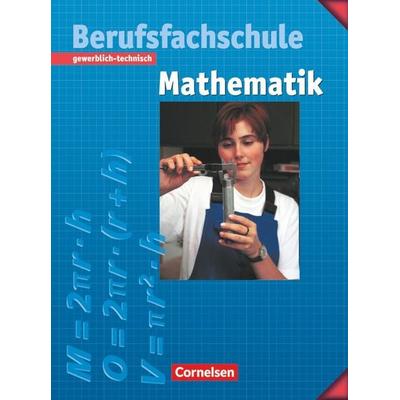 Mathematik - Berufsfachschule - Gewerblich-technisch, Gebundene Ausgabe von Manfred Leppig,Helmut Spiering,Kurt Kalvelage,Helmut Richter,Kornelia