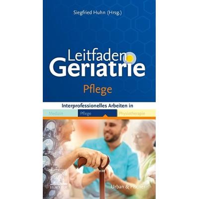 Leitfaden Geriatrie Pflege, Taschenbuch von , Urban & Fischer in Elsevier, 978-3-437-28720-6