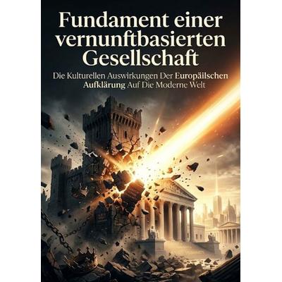 Fundament einer vernunftbasierten Gesellschaft, Taschenbuch von Heinrich Adler, Epubli, 978-3-565-43514-2