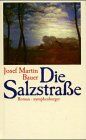 Bauer, Josef M - Die Salzstraße - Preis vom 10.10.2026 11:48:34 h