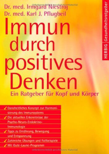 Irmgard Niestroj - Immun durch positives Denken: Ein Ratgeber für Kopf und Körper - Preis vom 09.10.2026 07:28:09 h