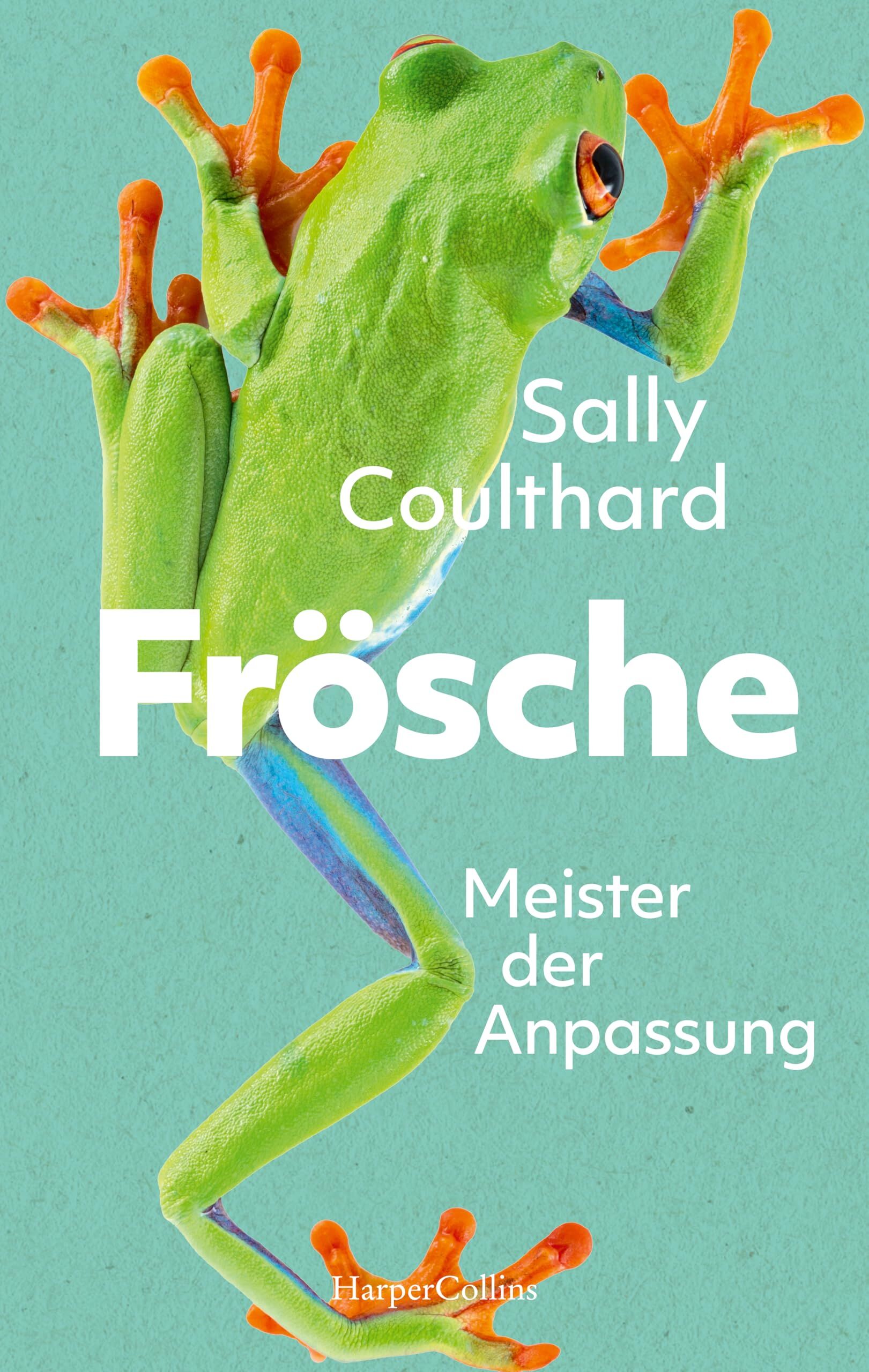 Sally Coulthard - Frösche. Meister der Anpassung - Preis vom 13.10.2026 11:25:28 h