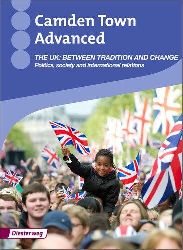 Camden Town Advanced: The UK: Between tradition and change: Themenheft - Preis vom 07.10.2026 11:45:10 h