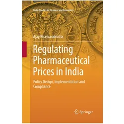 Regulating Pharmaceutical Prices in India, Fachbücher von Ajay Bhaskarabhatla