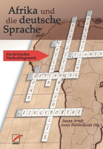 Susan Arndt - Afrika und die deutsche Sprache. Ein kritisches Nachschlagewerk - Preis vom 13.10.2026 11:25:28 h