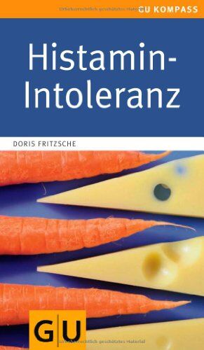 Doris Fritzsche - Histamin-Intoleranz (GU Gesundheits-Kompasse) - Preis vom 09.10.2026 07:28:09 h
