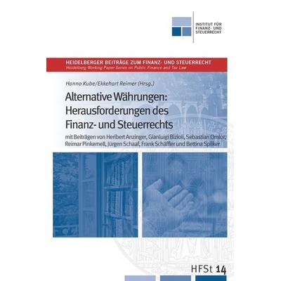 Alternative Währungen: Herausforderungen des Finanz- und Steuerrechts, Paperback von , Lehmanns Media, 978-3-96543-170-6