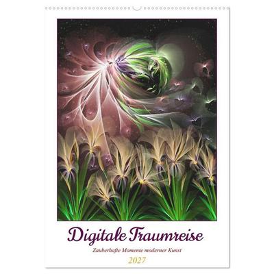 Digitale Traumreise (Wandkalender 2027 DIN A2 hoch), CALVENDO Monatskalender