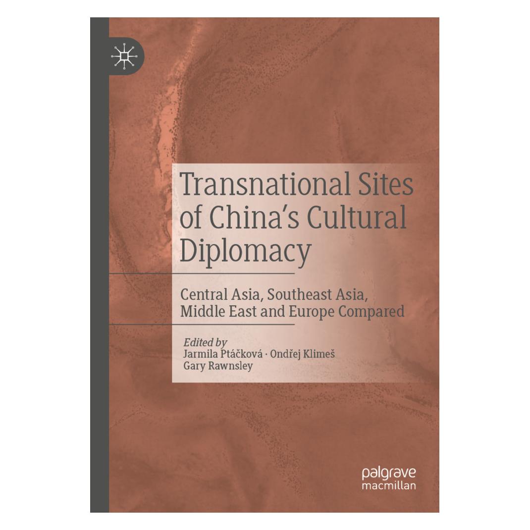 Springer Transnational Sites of China's Cultural Diplomacy (Englisch, Softcover, Gary Rawnsley, Jarmila Ptácková, Ondrej Klimes) (56214399)