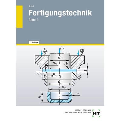Fertigungstechnik 2, Taschenbuch von Lothar Landt,Willy Schal, Verlag Handwerk und Technik