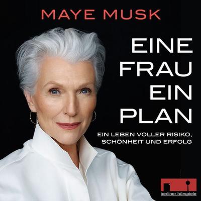 Eine Frau ein Plan - Maye Musk, Audio, 9783943058345
