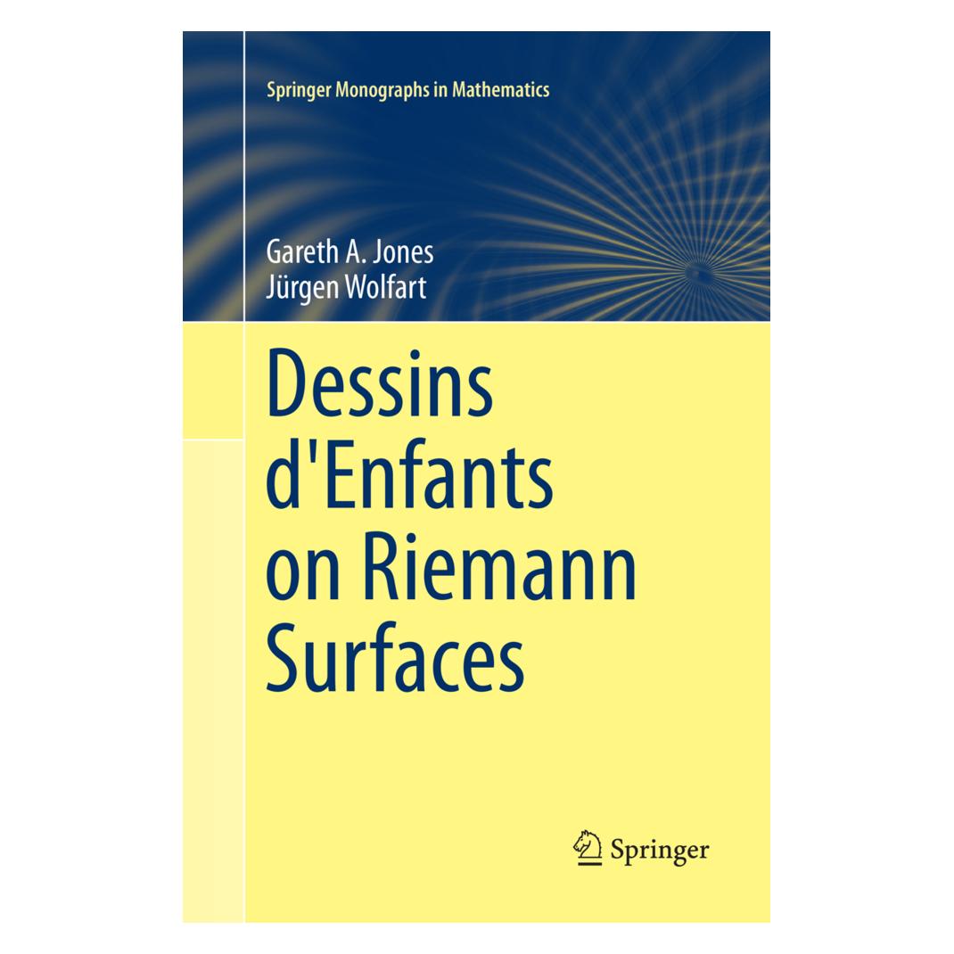Springer Dessins d'Enfants on Riemann Surfaces (Englisch, Softcover, Gareth A. Jones, Jürgen Wolfart) (56005636)