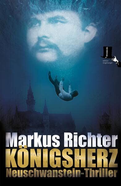 Markus Richter - Königsherz: Neuschwanstein-Thriller zum dramatischen Ende des Märchenkönigs Ludwig II. von Bayern - Preis vom 02.10.2026 23:42:20 h