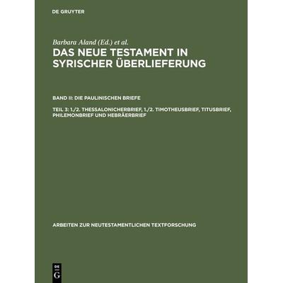 1./2. Thessalonicherbrief, 1./2. Timotheusbrief, Titusbrief, Philemonbrief und Hebräerbrief, Gebundene Ausgabe von Andreas Juckel, De Gruyter,