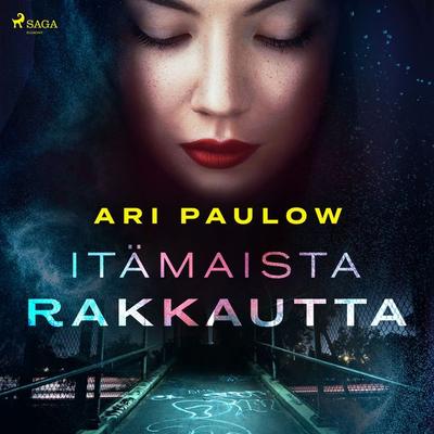 Itämaista rakkautta - Ari Paulow, Audio, 9788728118238