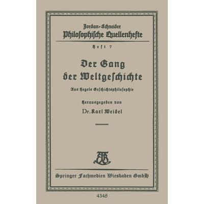 Der Gang der Weltgeschichte, Taschenbuch von Karl Weidel, Vieweg & Teubner, 978-3-663-15586-7