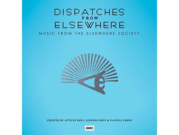 Dispatches from Elsewhere (Music Fr
