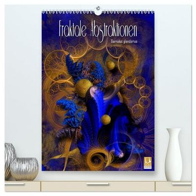 Fraktale Abstraktionen (hochwertiger Premium Wandkalender 2026 DIN A2 hoch), Kunstdruck in Hochglanz