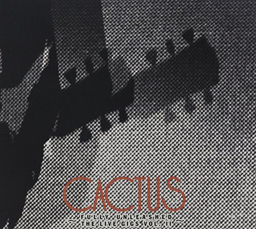 Cactus - Vol. 2-Fully Unleashed: the Live - Preis vom 10.10.2026 11:48:34 h