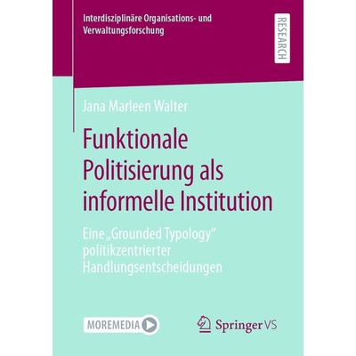 Funktionale Politisierung als informelle Institution, Taschenbuch von Jana Marleen Walter, Springer Fachmedien Wiesbaden GmbH, 978-3-658-42685-9