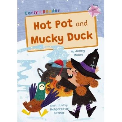 Hot Pot and Mucky Duck, Taschenbuch von Jenny Moore, Maverick Arts Publishing, 978-1-84886-972-1