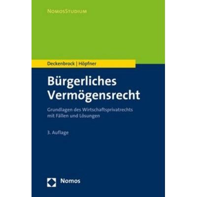 Bürgerliches Vermögensrecht, Taschenbuch von Christian Deckenbrock,Clemens Höpfner, Nomos