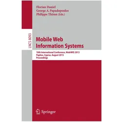 Mobile Web Information Systems, Fachbücher von Florian Daniel, George, Philippe, Thiran, A Papadopoulos