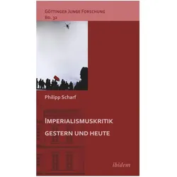 Imperialismuskritik gestern und heute, Fachbücher von Philipp Scharf, Robert Lorenz, Matthias Micus