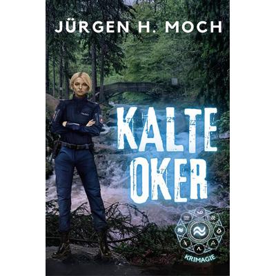 Kalte Oker, Taschenbuch von Jürgen H. Moch, Elektronik-Praktiker, 978-3-96901-124-9