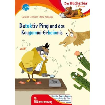 Detektiv Ping und das Kaugummi-Geheimnis, Gebundene Ausgabe von Christian Seltmann, Arena, 978-3-401-72143-9
