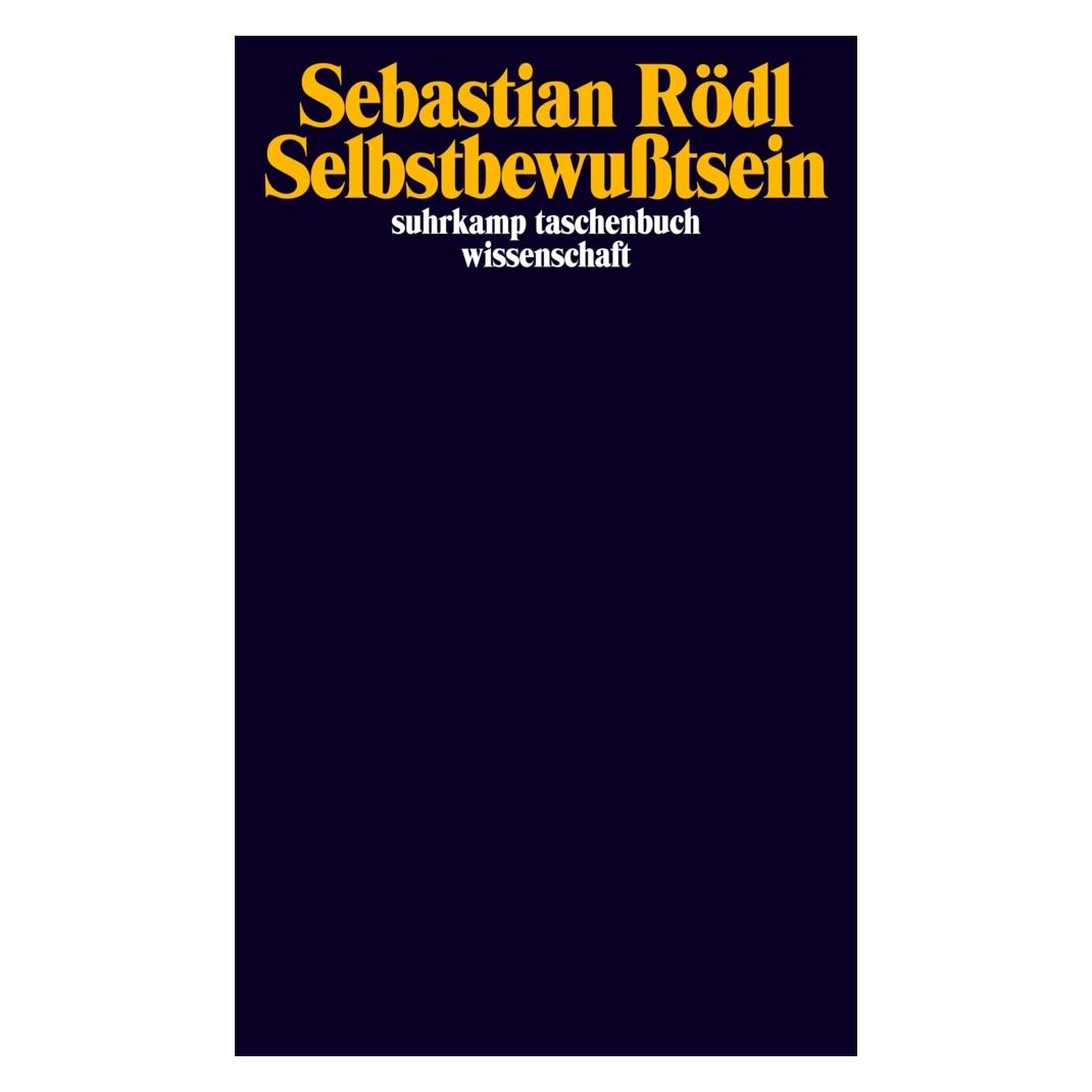 Suhrkamp Selbstbewusstsein (Deutsch, Sebastian Rödl, 2011) (15899514)