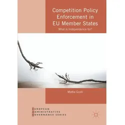 Competition Policy Enforcement in EU Member States, Fachbücher von Mattia Guidi