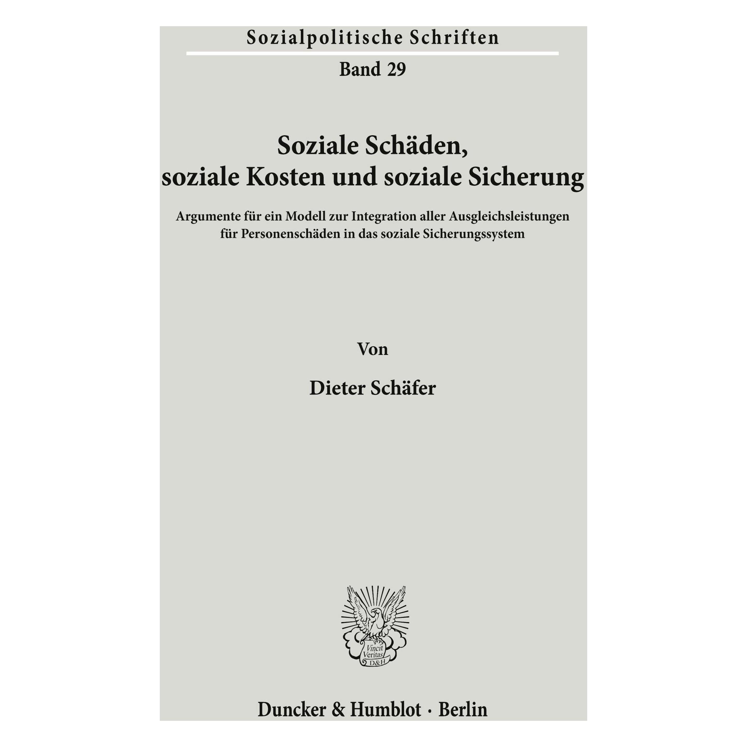 Duncker & Humblot Soziale Schäden, soziale Kosten und soziale Sicherung. (Deutsch, Softcover, Dieter Schäfer) (55343931)