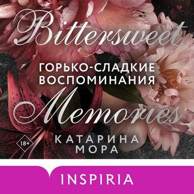 Gorko-sladkie vospominaniya - Katarina Mora, Audio, 9785042414305
