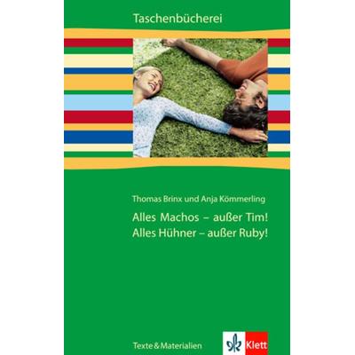 Alles Machos - außer Tim! Alles Hühner - außer Ruby!, Taschenbuch von Thomas Brinx,Anja Kömmerling, Klett Schulbuchverlag