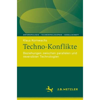 Techno-Konflikte, Taschenbuch von Klaus Kornwachs, Springer Berlin, 978-3-662-72104-9