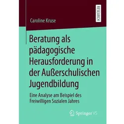 Beratung als pädagogische Herausforderung in der Ausserschulischen Jugendbildung, Fachbücher von Caroline Kruse