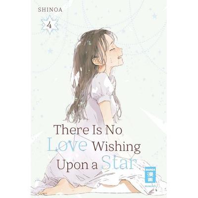There Is No Love Wishing Upon a Star 04, Taschenbuch von Shinoa, Egmont Manga, 978-3-7555-0662-1