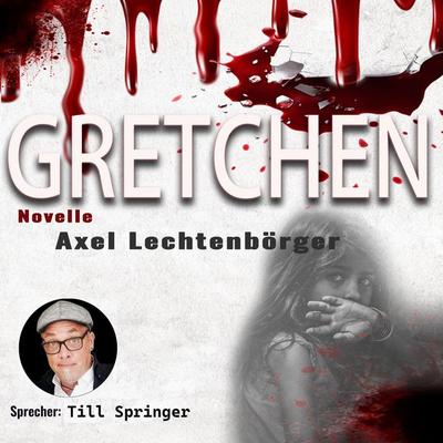 Gretchen - Axel Lechtenbörger, Audio, 9783690602464