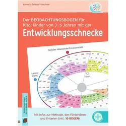 Der Beobachtungsbogen für Kita-Kinder von 3–6 Jahren mit der Entwicklungsschnec, Fachbücher von Kornelia Schlaaf-Kirschner
