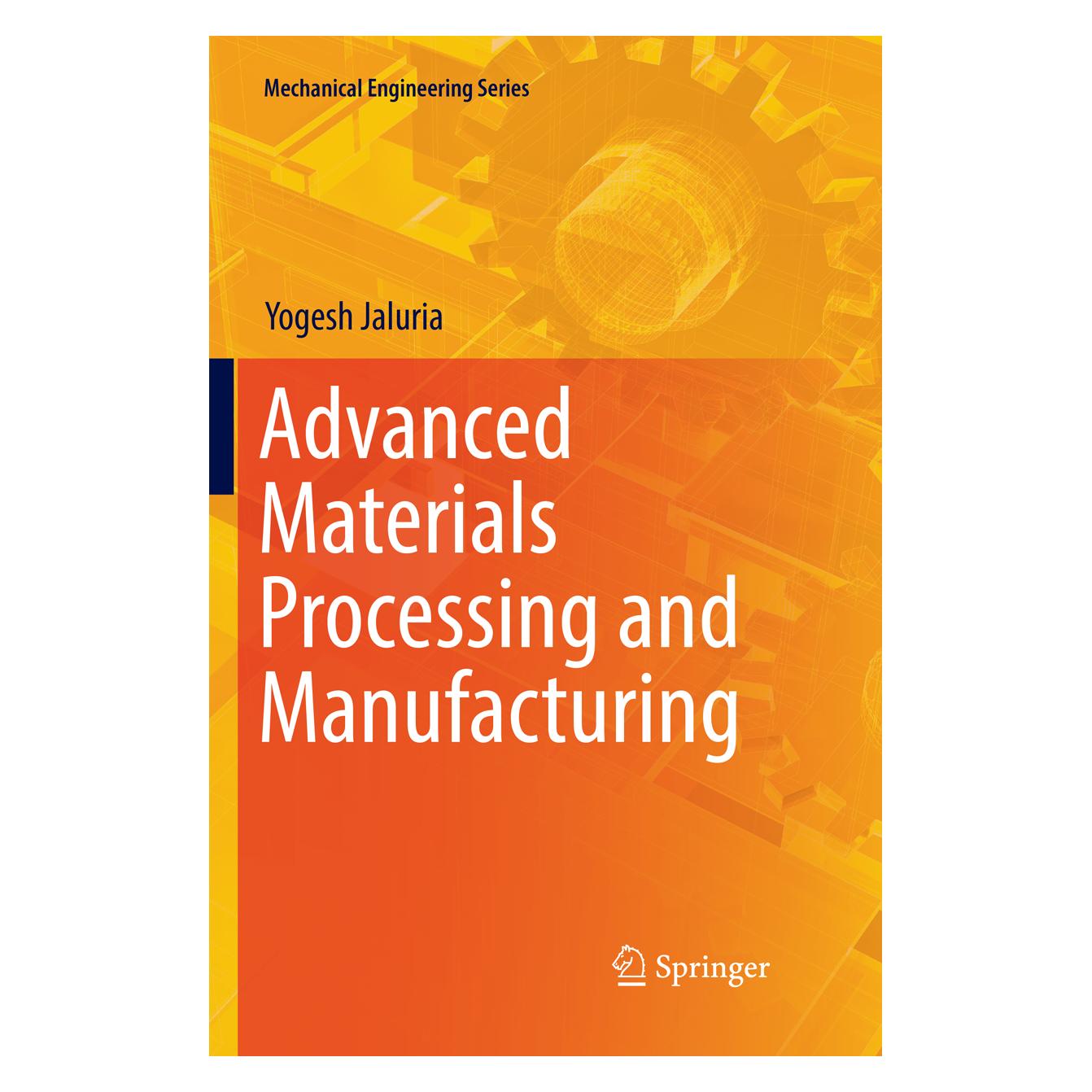 Springer Advanced Materials Processing and Manufacturing (Englisch, Softcover, Yogesh Jaluria) (56074168)