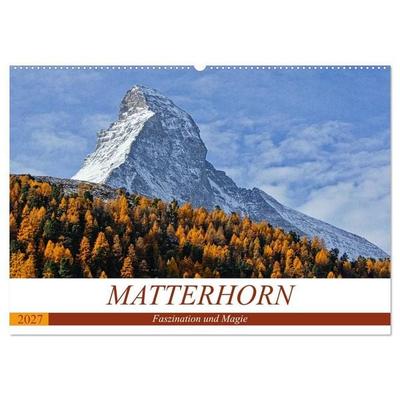 MATTERHORN. Faszination und Magie (Wandkalender 2027 DIN A2 quer), CALVENDO Monatskalender