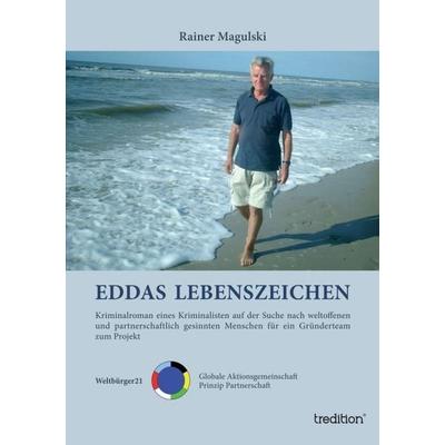 Eddas Lebenszeichen, Taschenbuch von Rainer Magulski, Tredition, 978-3-7345-2115-7