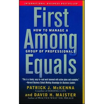 First Among Equals, Taschenbuch von Patrick J. Mckenna,David H. Maister, Simon and Schuster USA, 978-0-7432-6758-8